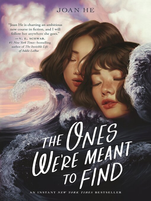 Title details for The Ones We're Meant to Find by Joan He - Wait list